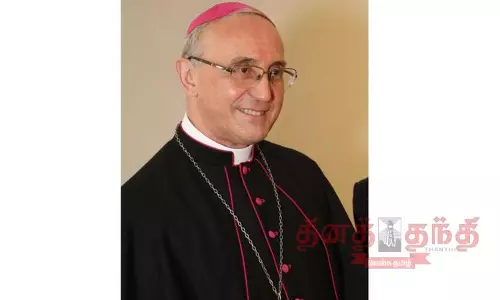 போப் ஆண்டவரின் தூதர் இன்று கோவை வருகை