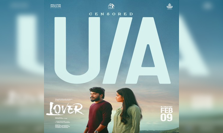 'லவ்வர்' திரைப்படத்திற்கு யு/ஏ சான்றிதழ் வழங்கிய தணிக்கை குழு