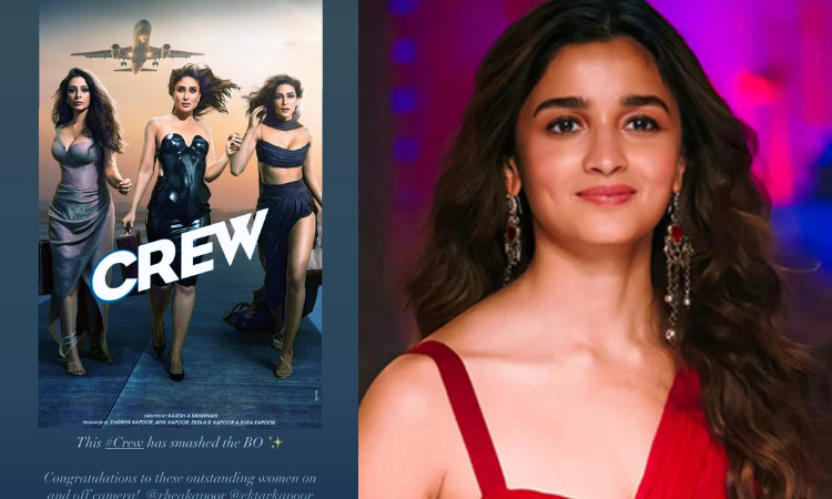 வசூல் சாதனை படைக்கும் 'க்ரூ' திரைப்படம் - பாராட்டிய ஆலியாபட்