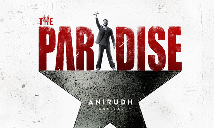 Anirudh Ravichander is on board for Nani’s ‘The Paradise’