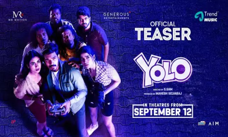 “யோலோ” படத்தின் டீசர் வெளியீடு “யோலோ” படத்தின் டீசர் வெளியீடு