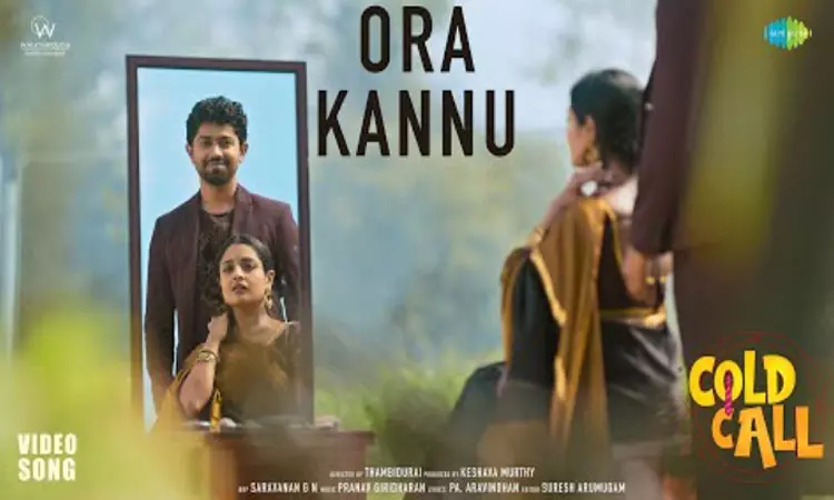 “கோல்ட் கால்” படத்தின் “ஓரகண்ணு பார்வை ” வீடியோ பாடல் வெளியீடு