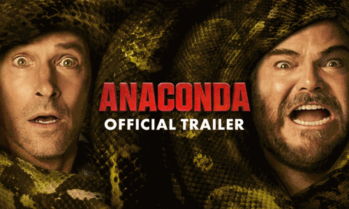 ‘அனகோண்டா’ படத்தின் டிரெய்லர் வெளியானது ‘அனகோண்டா’ படத்தின் டிரெய்லர் வெளியானது