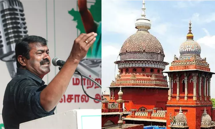 சீமான் மீதான வழக்கை ரத்து செய்தது சென்னை ஐகோர்ட்டு சீமான் மீதான வழக்கை ரத்து செய்தது சென்னை ஐகோர்ட்டு