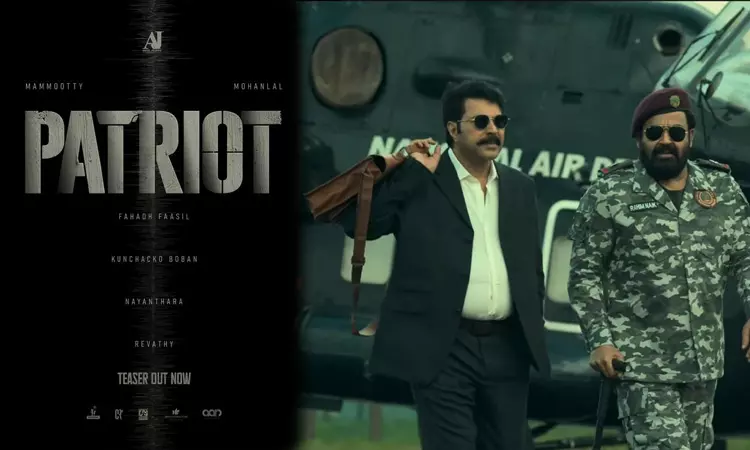 மம்முட்டி, மோகன்லால் இணைந்து நடிக்கும் பேட்ரியாட் படத்தின் டீசர் வெளியானது! மம்முட்டி, மோகன்லால் இணைந்து நடிக்கும் பேட்ரியாட் படத்தின் டீசர் வெளியானது!