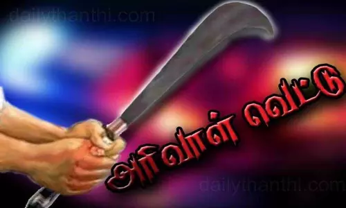 அமீபா மூளைக்காய்ச்சலால் சிறுமி பலி: ஆத்திரத்தில் அரசு டாக்டரை அரிவாளால் வெட்டிய தந்தை