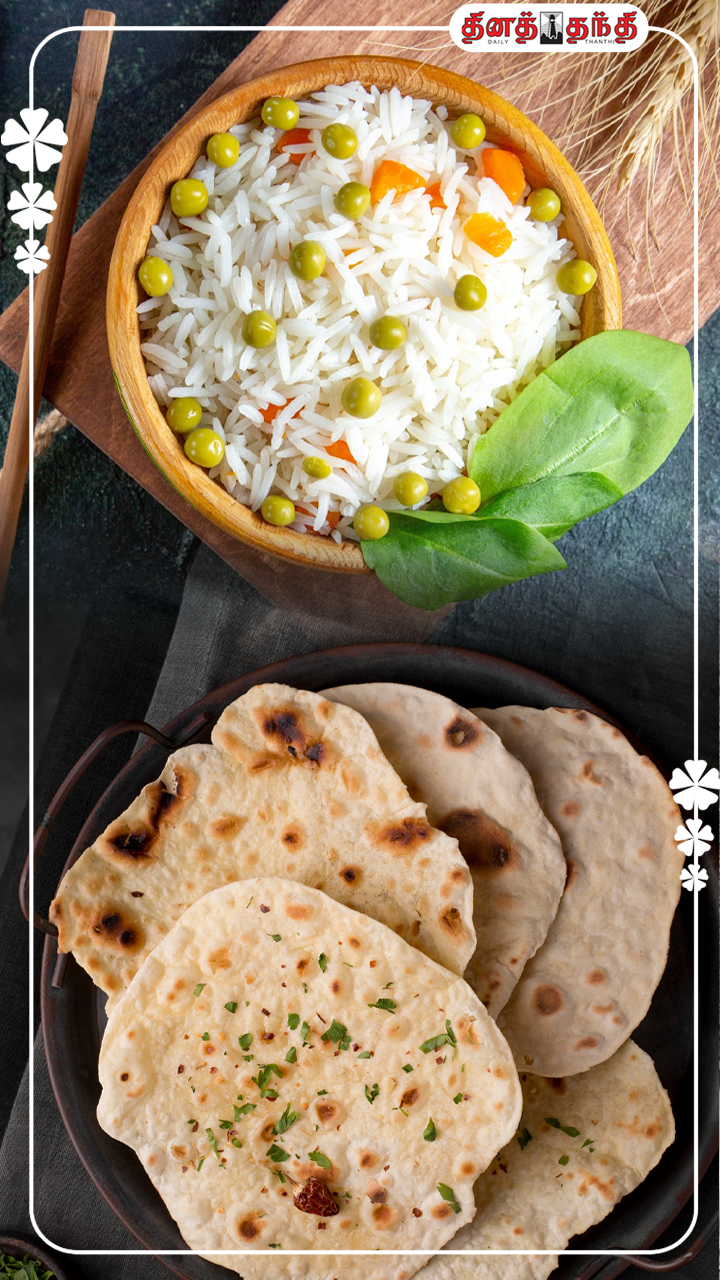 சாதம் - சப்பாத்தி: இரவில் எது சாப்பிடுவது நல்லது தெரியுமா? சாதம் - சப்பாத்தி: இரவில் எது சாப்பிடுவது நல்லது தெரியுமா?