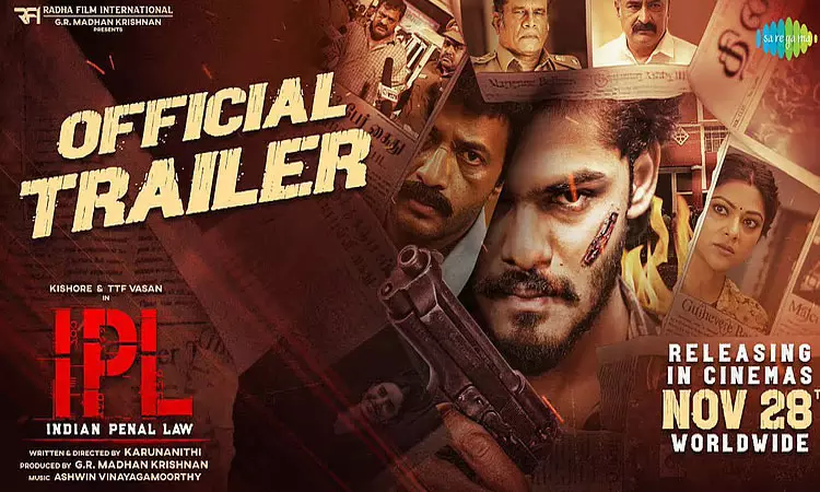 டிடிஎப் வாசனின் “ஐபிஎல்” படத்தின் டிரெய்லர் வெளியீடு
