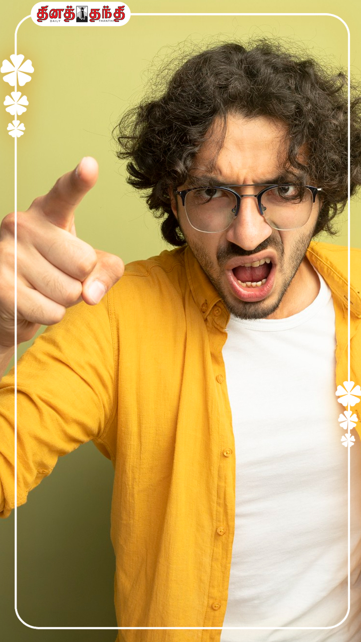 எனக்கு தெரியாதுப்பா..கோபப்படுவதற்கு காரணங்கள் உண்டா?