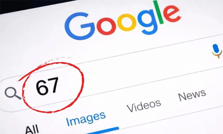 கூகுளில் '67' என்று தேடினால் என்ன நடக்கும் தெரியுமா...?